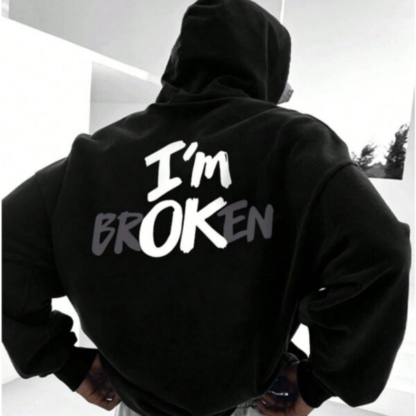 Im OK (I'm brOKen) workout hoodie - New Men's Hip Hop Hoodie